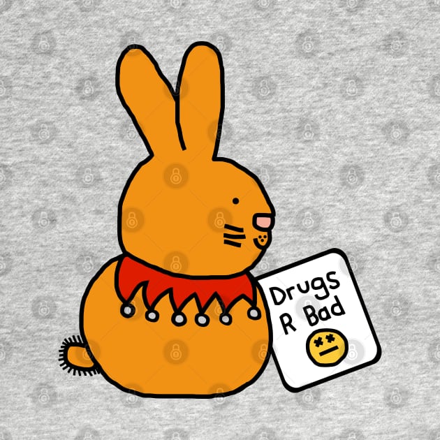 Bunny Rabbit with Anti Drugs Message by ellenhenryart